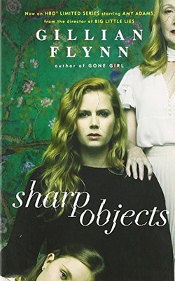 Sharp Objects TV Tie-in by Gillian Flynn 1474610528 FREE Shipping