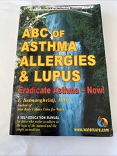 Used Abc Of Asthma, Allergies, & Lupus By F. Batmanghelidj, M.D