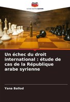 Yana Ballod | Un éChec Du Droit International : éTude De Cas De La RéPublique...