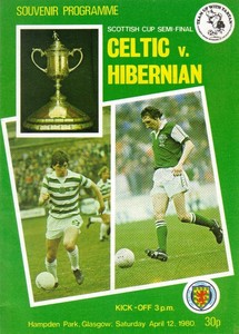 1980 Scottish Cup Semi Final Celtic V Hibernian Ebay