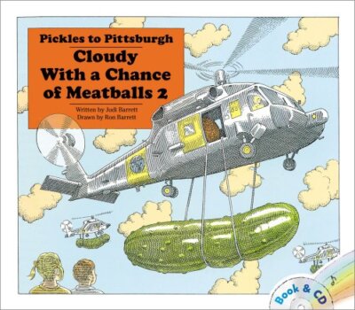 Pickles to Pittsburgh: Cloudy With a Chance of Meatballs 2 by Barrett, Judi
