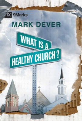 #ad What Is a Healthy Church? IX Marks 9 Marks of a Healthy Church GOOD $4.33