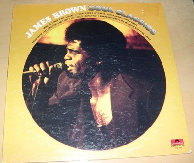 JAMES BROWN - Soul Classics (LP, 1972) Very Good+