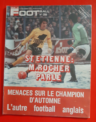 Revue Miroir Du Football N°344 - Spécial AS Saint-Étienne, L'épopée 1976 (1979)