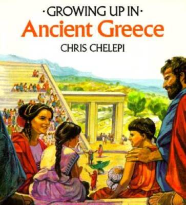Growing Up In Ancient Greece (Growing Up In series) - Paperback - VERY GOOD
