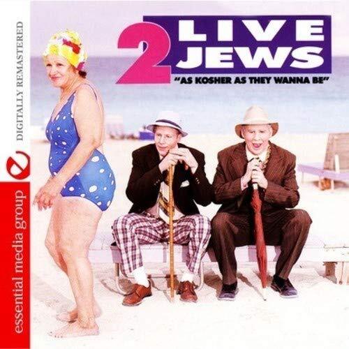 2 Live Jews As Kosher As They Wanna Be (Digitally Remastered) (CD)