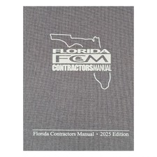 FLORIDA CONTRACTORS MANUAL 2025 EDITION