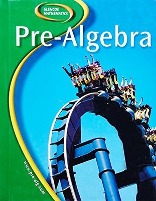 Glencoe Pre-Algebra, Student Edition (Glencoe Mathematics) McGraw-Hill Educa...