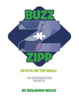 Buzz -N- Zipp Benjamin Wolfe Taschenbuch Kartoniert / Broschiert Englisch 2019