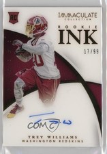2015 Panini Immaculate Rookie Ink /99 Trey Williams #RI-TW Auto RC