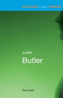 Judith Butler (Routledge Critical Thinkers)
