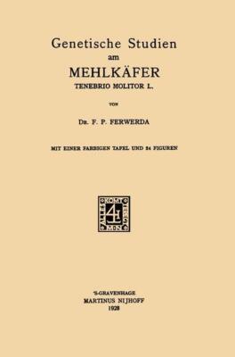 Genetische Studien am Mehlkäfer Tenebrio Molitor L | Buch | 9789401184083
