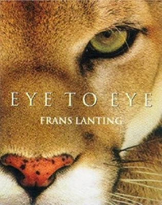 Eye to Eye by Lanting, Frans