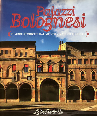 Paläste Bolognesi historische Häuser vom Mittelalter bis zum 19. Jahrhundert - Die blaue Tinte