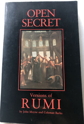 Open Secret: Versions of Rumi by Moyne, John; Barks, Coleman