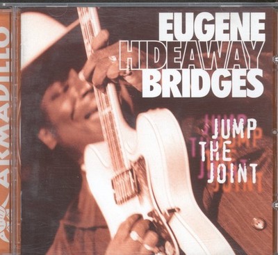 Eugene Hideaway Bridges Jump the Joint CD UK Armadillo Music Ltd. 2003 ARMD00015