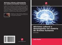 Ativismo Cultural E Desempenho Em MatéRia De Direitos Humanos Um Ensaio Enaim