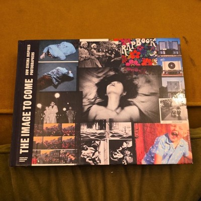 The Image to Come, How Cinema inspires photographers 2007 hardcover