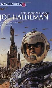 The Forever War (S.F. Masterworks), Joe Haldeman, New