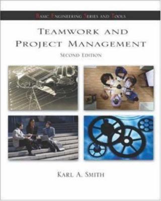 Teamwork and Project Management by Smith, Karl A.