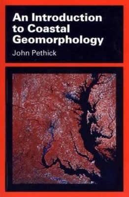 An Introduction to Coastal Geomorphology (Hodder A... by Pethick, John Paperback