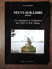 Y Fougerat Neuvy sur Loire (Nièvre) Commerce, industrie au XIX et XX éme siècles