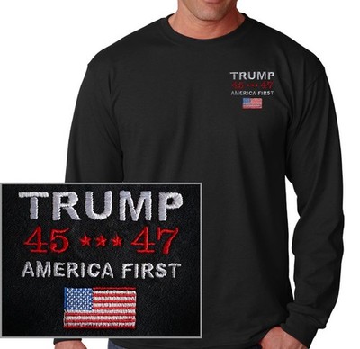 TRUMP 45 * 47 AMERICA FIRST USA FLAG EMBROIDERED BLACK LONG SLEEVE T-SHIRT