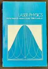 Laser Physics 1st/1st 1974 PB Sargent Scully Lamb Nobel Laureate Quantum Optics