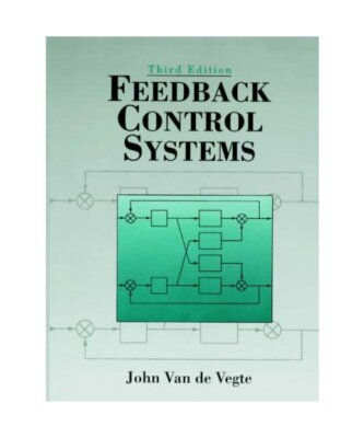 Feedback Control Systems, John Van De Vegte