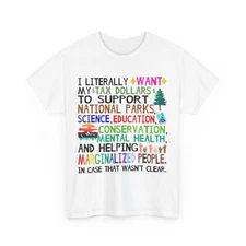 I Literally Want My Tax Dollars To Support National Park Women Men T-shirt 