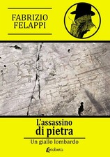 L'assassino di pietra. Un giallo lombardo - [EBS Print]