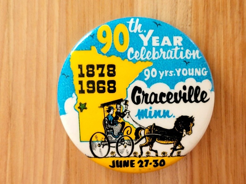 1968 Vintage GRACEVILLE Minnesota 90th Year Cellebration Pinback Button 