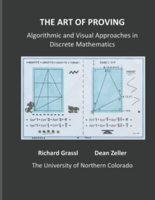 Die Kunst des Beweisens: Algorithmische und visuelle Ansätze in der diskreten Mathematik...