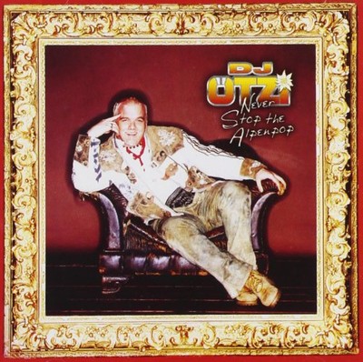 D J OTZI - Never Stop The Alpenpop - CD - Import - **BRAND NEW/STILL SEALED**