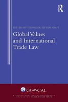 Global Values And International Trade Law | Csongor IstváN Nagy | Taschenbuch