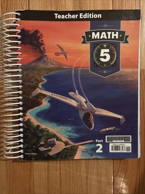 BJU Press Math 5 Fourth Edition Teacher Edition Part 2 Only