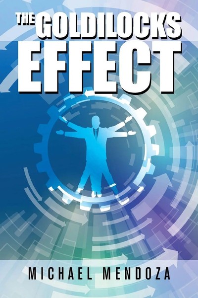 The Go*Dilocks Effect Michael Mendoza Taschenbuch Kartoniert / Broschiert 2020-image