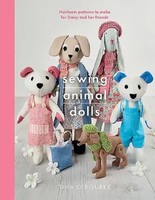 Sewing Animal Dolls | Heirloom Patterns To Make For Daisy And Her Friends | Buch