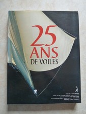 1971-1996 25 ANS DE VOILES (COURSES MARITIMES BATEAUX VOILIERS TABARLY)