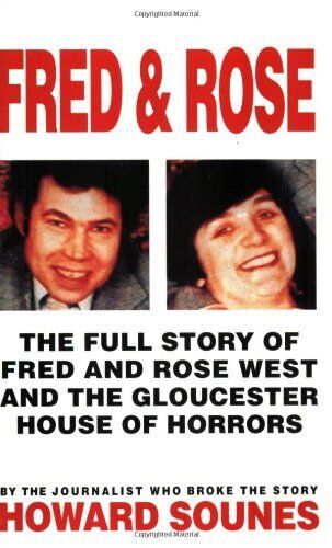 Fred & Rose: The Full Story of Fred and Rose West and the Glouce - Foto 1 di 1