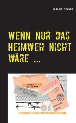 Wenn Nur Das Heimweh Nicht W?Re    :     Denn Die Sache Geht Zu Lange!
