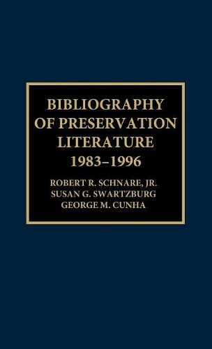 Thumbnail - Susan G. Swartzburg Robert E. S Bibliography Of Preservation