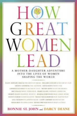How Great Women Lead: A Mother-Daughter Adventure into the Lives of  - VERY GOOD