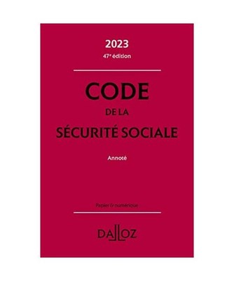 Code de la sécurité sociale 2023 47ed - Annoté, Ginon, Anne-Sophie; Guiomard,