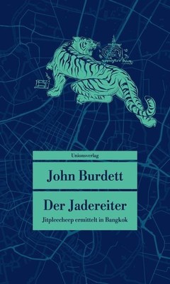 Der Jadereiter Kriminalroman. Jitpleecheep ermittelt in Bangkok (1)