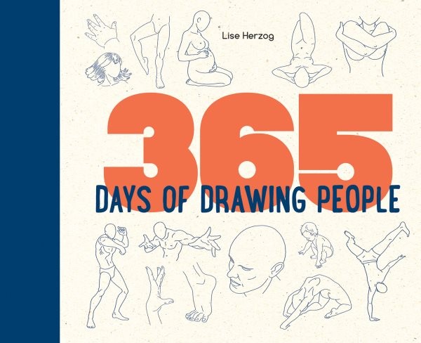 365 Days of Drawing People, Hardcover by Herzog, Lise, Brand New, Free shippi...