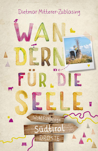 Thumbnail - Südtirol. Wandern Für Die Seele | Dietmar Mitterer-zublasing | 2022 |