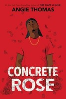 Concrete Rose, Angie Thomas