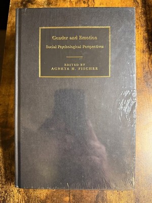 NEW & SEALED! Gender and Emotion : Social Psychological Perspectives, Hardcover 