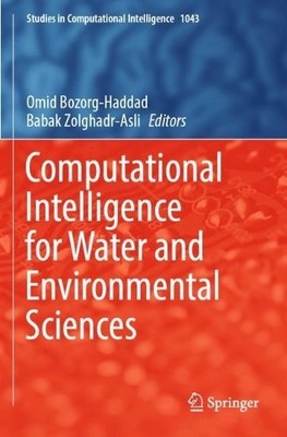 Computational Intelligence for Water and Environmental Sciences - 9789811925214